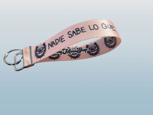 Nadie Sabe Wristlet Keychain